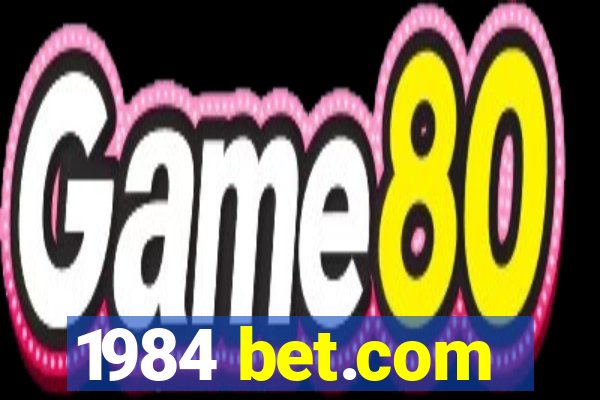 1984 bet.com